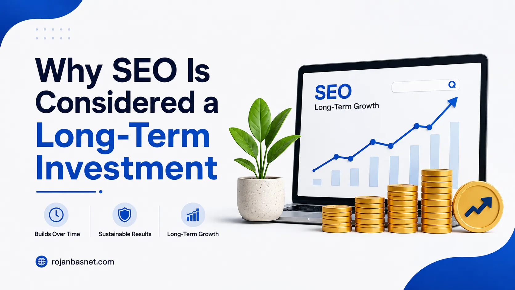 Why SEO Is a Long-Term Investment for Your Business 